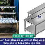 Thiết kế và sản xuất Bàn gia vị inox có tầng và giá để ra đồ