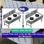 Chuyên Phân phối và lắp đặt Bếp á đôi công nghiệp 5A1 Wonderful