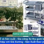 Chuyên Thiết kế và sản xuất xe thu gom bát đĩa inox công nghiệp