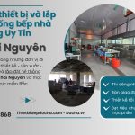 Cung cấp thiết bị và lắp đặt hệ thống bếp nhà hàng tại Thái Nguyên